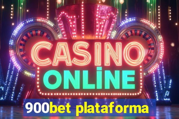 900bet plataforma